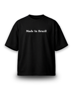 Oversized - Made In Brazil